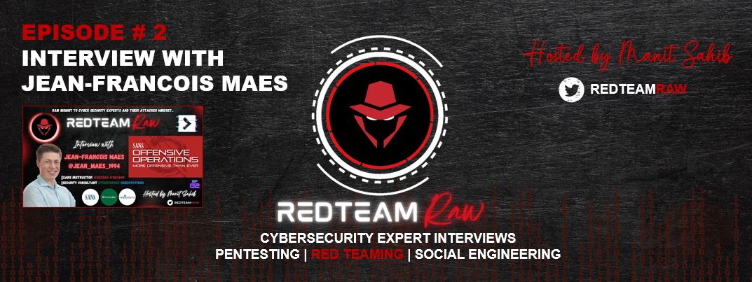 REDTEAM RAW, EPISODE #2: Jean-Francois Maes on how he became a SANS Instructor and Offensive Cyber Security Expert (RedTeamer)