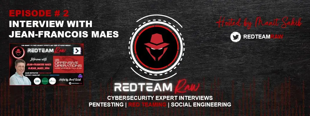 RedTeam Raw, Episode #2: Jean-Francois Maes on how he became a SANS Instructor and Offensive Cyber Security Expert (RedTeamer)